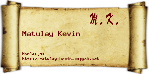 Matulay Kevin névjegykártya